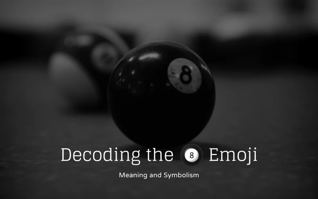 Decoding the Magic 🎱 Ball Emoji: Meaning and Symbolism